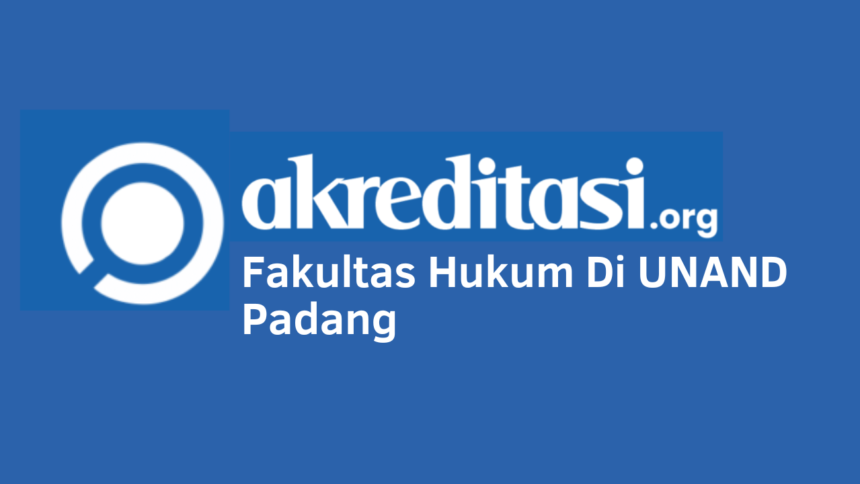 Fakultas Hukum Di UNAND Padang