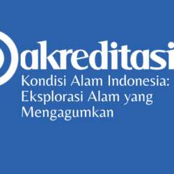 Kondisi Alam Indonesia