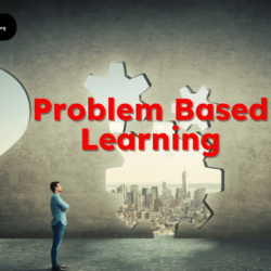 Problem Based Learning