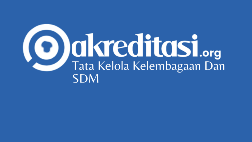 Tata Kelola Kelembagaan Dan SDM