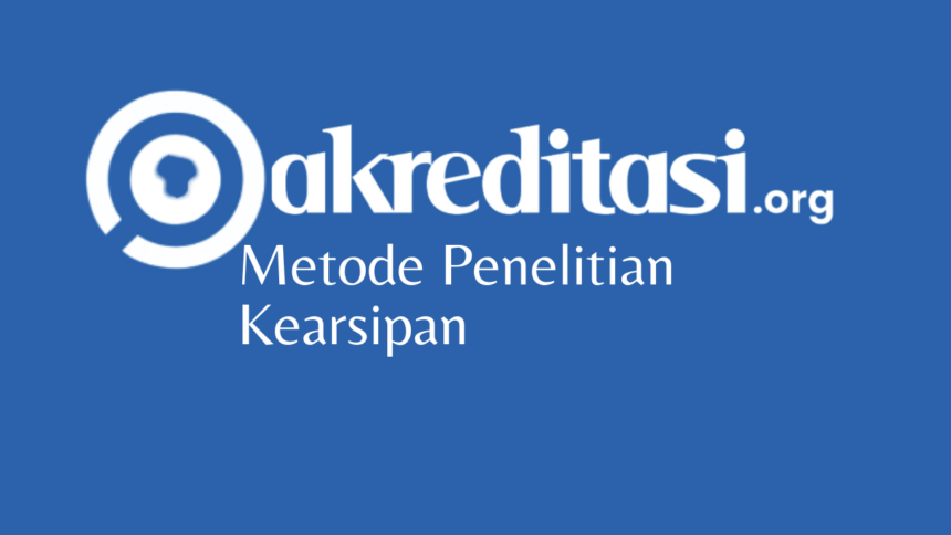 Metode Penelitian Kearsipan