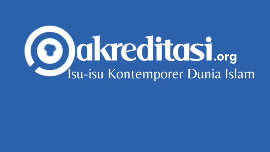 Isu-isu Kontemporer Dunia Islam