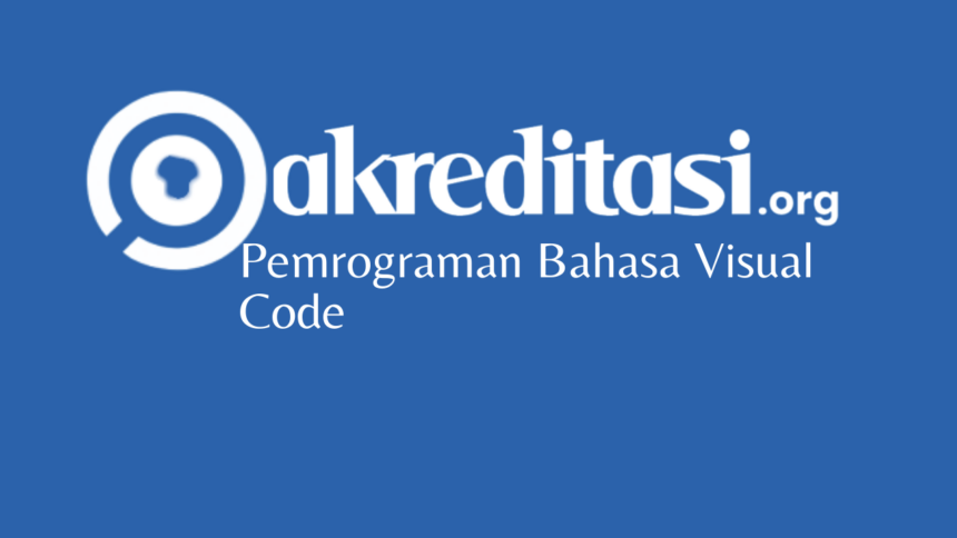 Pemrograman Bahasa Visual Code