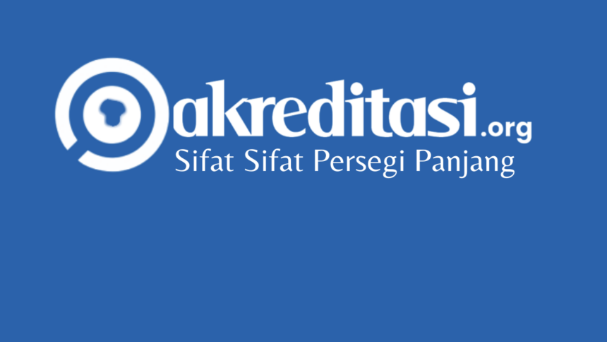 Sifat Sifat Persegi Panjang