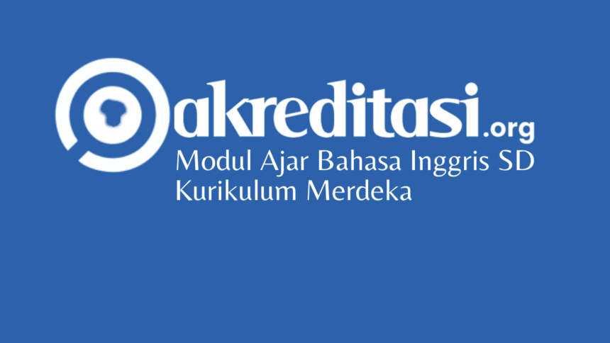 Modul Ajar Bahasa Inggris SD Kurikulum Merdeka