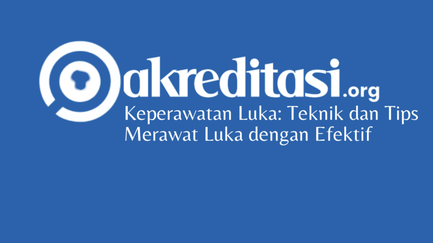 Keperawatan Luka